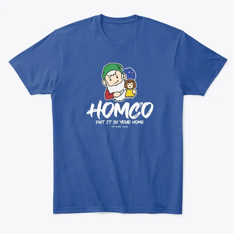 HOMCO Put it in Your Home!